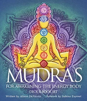Mudras for Awakening the Energy Body