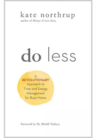 Do Less