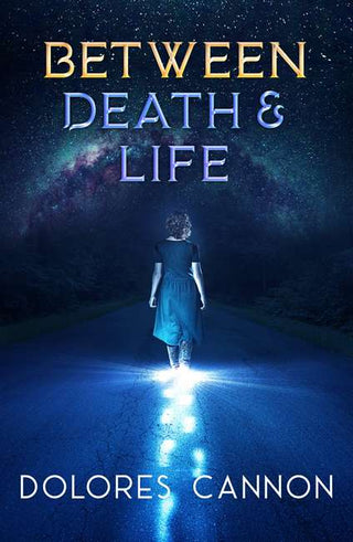 BETWEEN DEATH AND LIFE